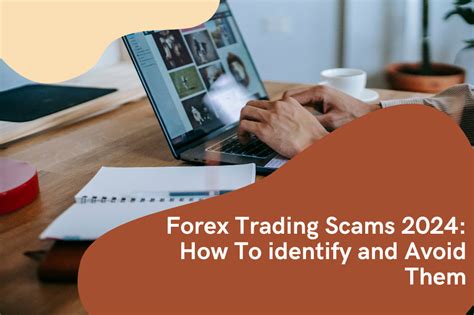 How to Avoid Forex Trading Scams in 2024 .